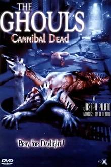 The Ghouls – Cannibal Dead hdfilme