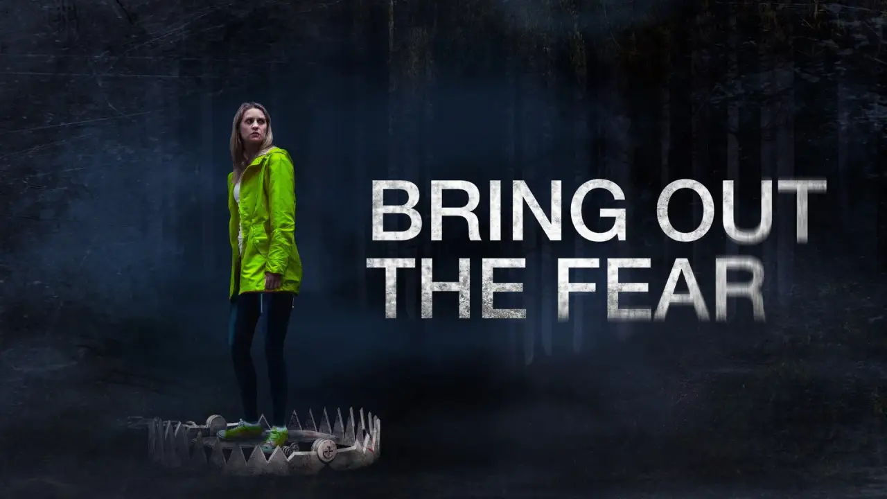 Bring Out the Fear hdfilme