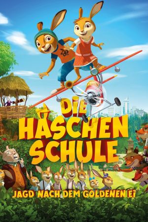 Die Häschenschule – Jagd nach dem Goldenen Ei poster