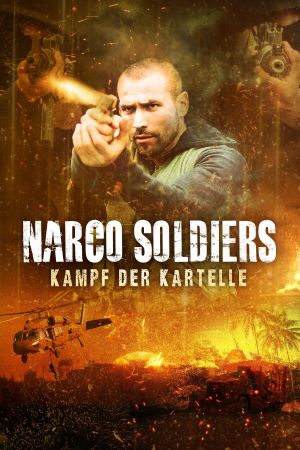 Narco Soldiers - Kampf der Kartelle hdfilme stream online