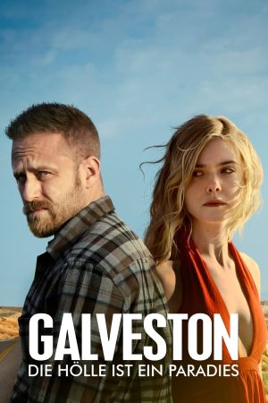 Galveston - Die Hölle ist ein Paradies poster