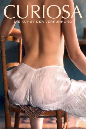 Curiosa: Die Kunst der Verführung poster