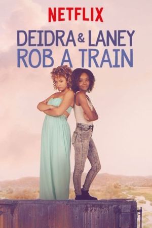 Deidra und Laney Diebstahl auf Schienen poster