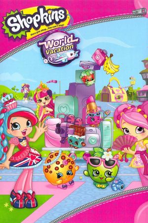 Shopkins: Weltreise poster