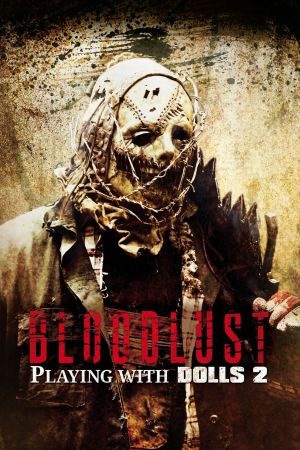 Bloodlust - Playing with Dolls 2 poster