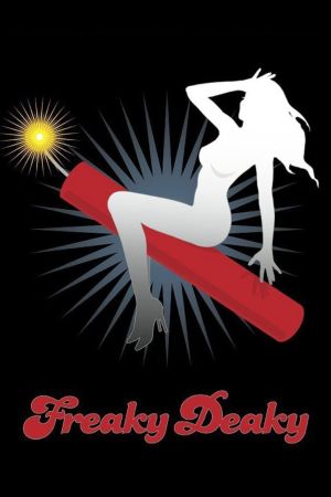 Freaky Deaky - Das Ende der Zündschnur poster