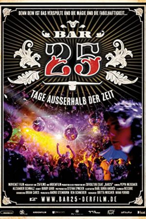 Bar25 - Tage ausserhalb der Zeit hdfilme stream online