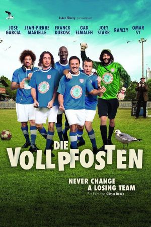 Die Vollpfosten - Never Change a Losing Team poster