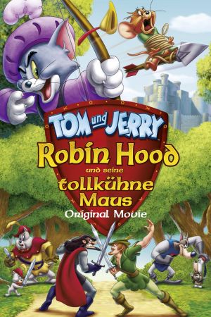 Tom & Jerry - Robin Hood und seine tollkühne Maus poster