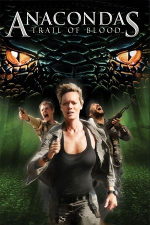 Anacondas - Trail Of Blood poster