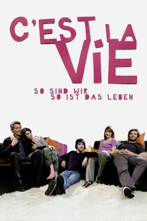 C'est la vie - So sind wir, so ist das Leben poster