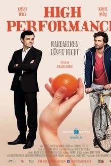 High Performance – Mandarinen lügen nicht hdfilme stream online
