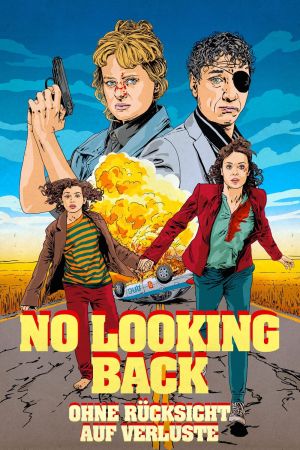 No Looking Back - Ohne Rücksicht auf Verluste poster