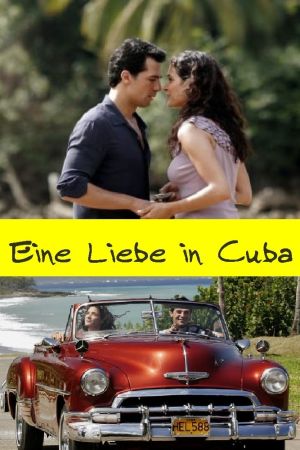 Eine Liebe in Kuba hdfilme stream online