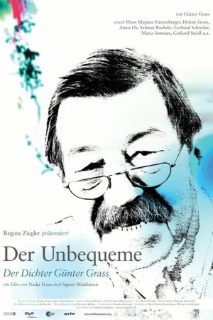 Der Unbequeme - Der Dichter Günter Grass poster