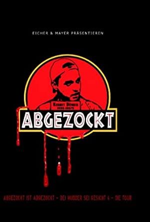 Abgezockt ist abgezockt poster