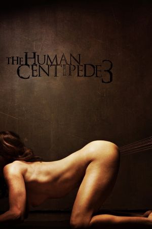 The Human Centipede 3 (Final Sequence) hdfilme stream online