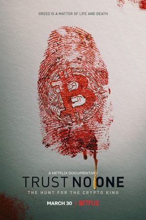 Vertraue niemandem: Die Jagd nach dem Kryptokönig poster