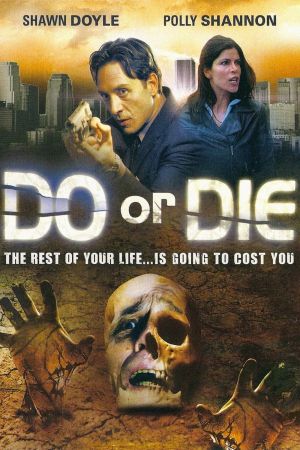 Do or Die - Leben im Zeitraffer poster