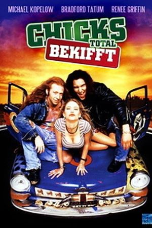 Chicks total bekifft und wild auf Girls poster