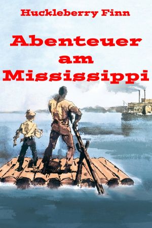 Abenteuer am Mississippi poster