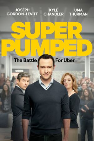 Super Pumped: The Battle for Uber hdfilme stream online
