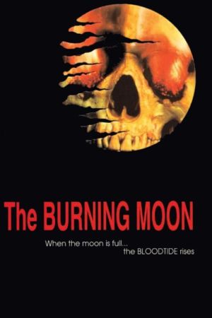 The Burning Moon poster