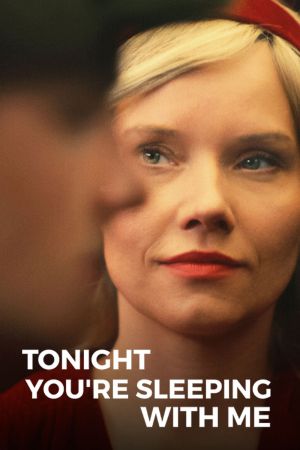 Tonight You're Sleeping with Me hdfilme stream online