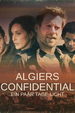 Algiers Confidential - Ein paar Tage Licht poster
