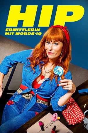 HIP: Ermittlerin mit Mords-IQ poster