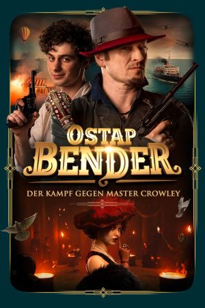 Ostap Bender - Der Kampf gegen Master Crowley hdfilme stream online