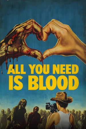 All You Need Is Blood poster