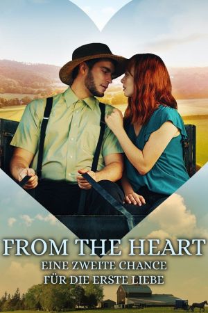 From The Heart - Eine zweite Chance für die erste Liebe poster