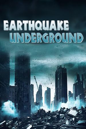 Earthquake Underground hdfilme stream online