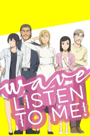 Wave, Listen to me! poster