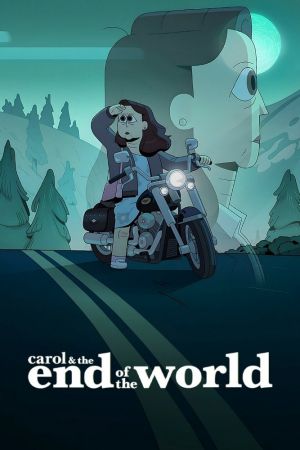 Carol & the End of the World poster