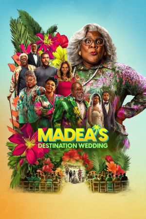 Tyler Perry's Madea's Destination Wedding poster