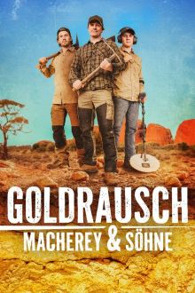 Goldrausch: Macherey & Söhne hdfilme stream online