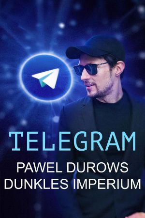 Telegram - Das dunkle Imperium von Pawel Durow hdfilme stream online