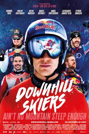 Downhill Skiers - Ain't No Mountain Steep Enough poster