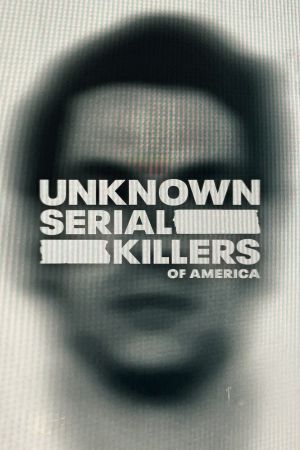 Unknown Serial Killers of America poster