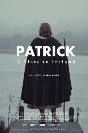St. Patrick – Vom Sklaven zum Schutzpatron poster