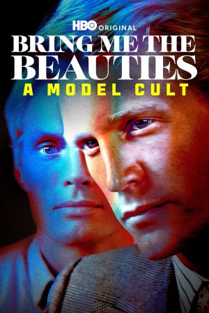 Bring Me the Beauties: A Model Cult hdfilme stream online