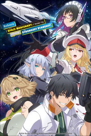 Reborn as a Space Mercenary: I Woke Up Piloting the Strongest Starship! poster